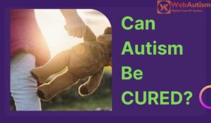 Read more about the article Can Autism Be Cured?