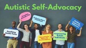 Read more about the article Amplifying Voices: The Power and Importance of Autistic Self-Advocacy