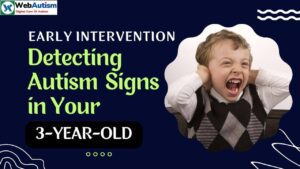 Read more about the article Early Intervention: Detecting Autism Signs in Your 3-Year-Old