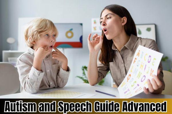 Autism & Speech Guide Advanced