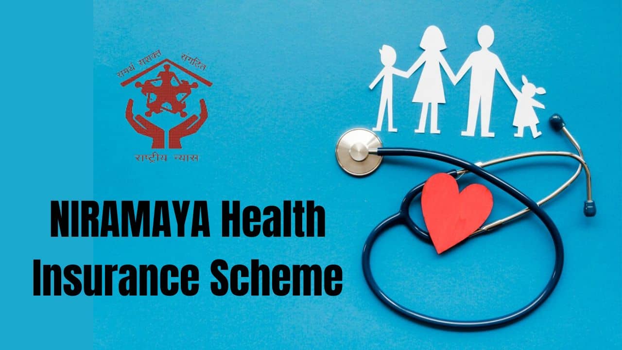 NIRAMAYA Health Insurance Scheme