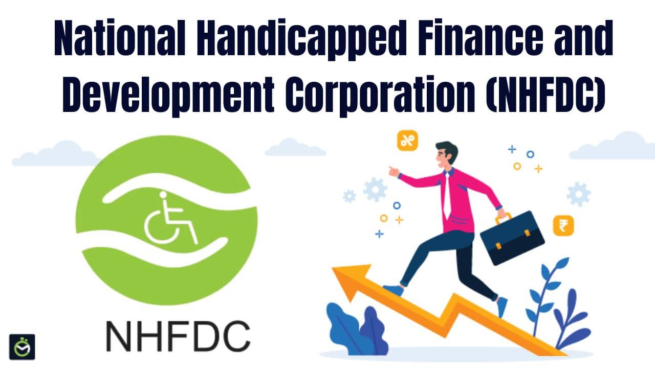 National Handicapped Finance and Development Corporation (NHFDC)