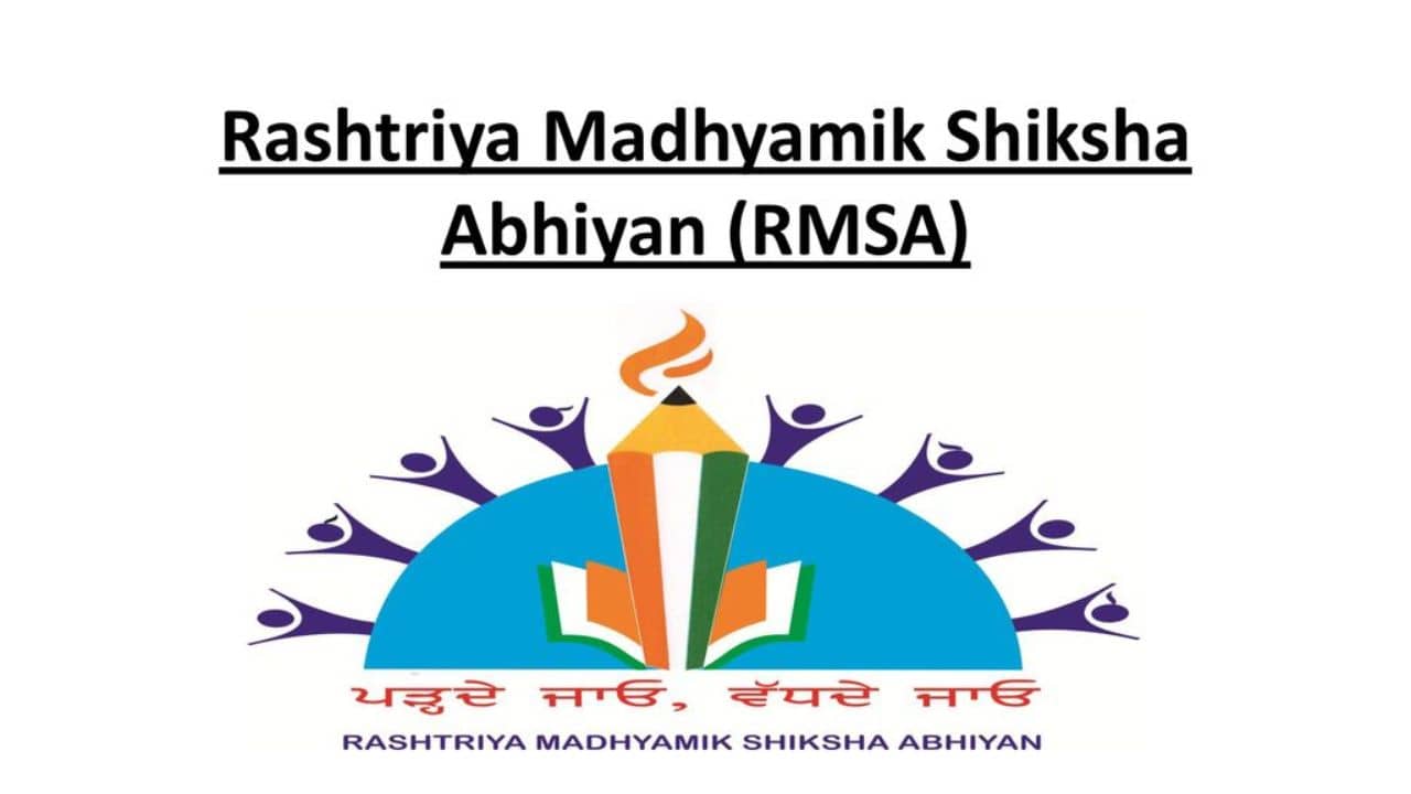 Rashtriya Madhyamik Shiksha Abhiyan (RMSA)