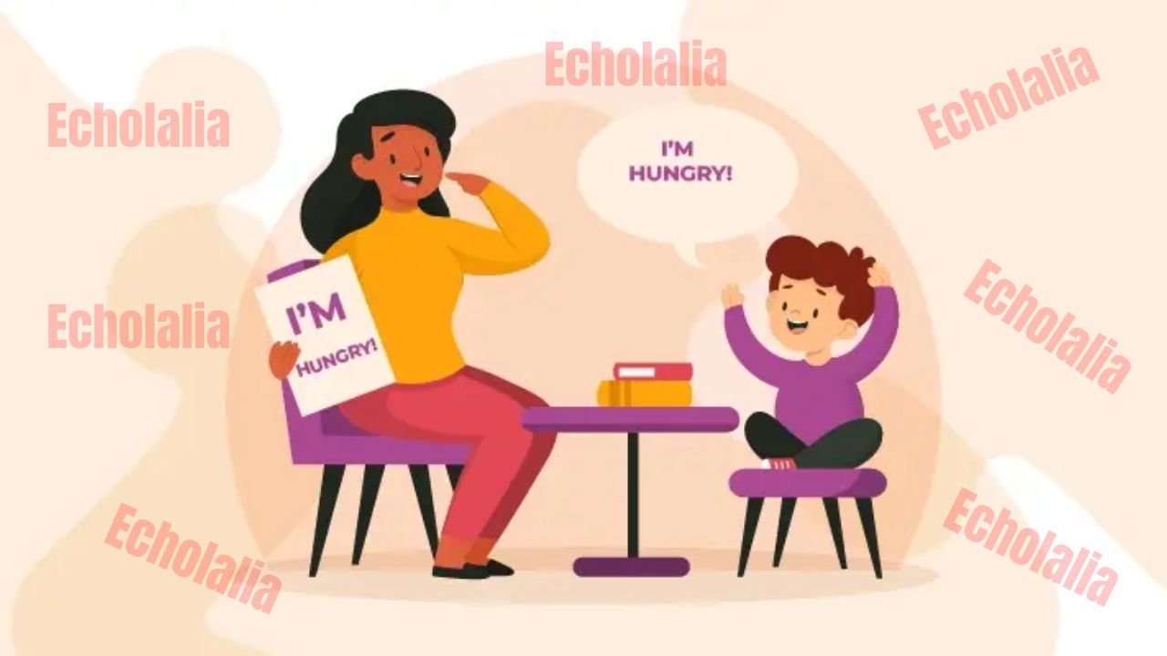 Read more about the article What is Echolalia: Causes, Symptoms, Types, Diagnosis, and More